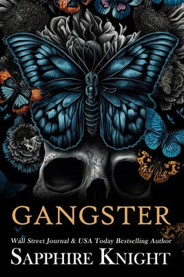 Gangster: Anti-Hero Mafia Romance (Alternative Paperback Design) by Knight, Sapphire