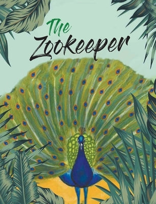 The Zookeeper by Moore, Karen Emmons