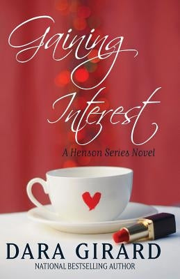 Gaining Interest by Girard, Dara