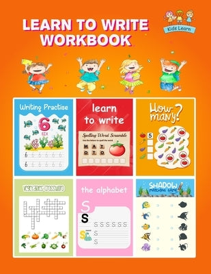 Learn to Write Workbook: Practice for Kids with Pen Control, Line Tracing, Letters, and More! (Kids coloring activity books) by Heart, Evan