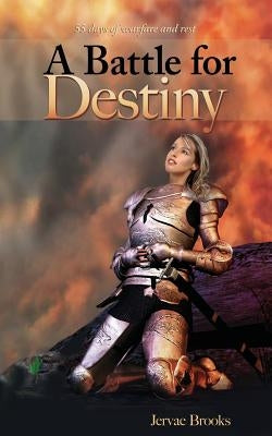 A Battle for Destiny by Brooks, Jervae