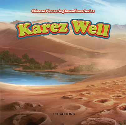 Karez Well by Li, Chaodong