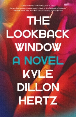 The Lookback Window by Hertz, Kyle Dillon