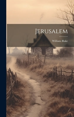 Jerusalem by Blake, William
