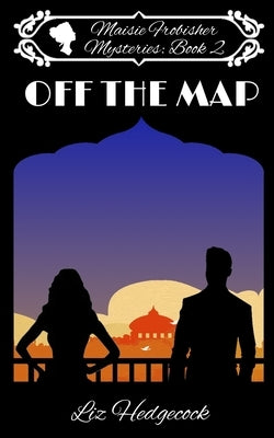 Off The Map by Hedgecock, Liz