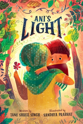 Ani's Light by Singh, Tanu Shree
