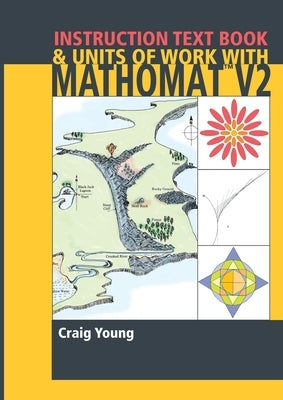 Mathomat Instruction Text Book & Units of Work by Young, Craig