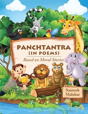 Panchtantra (In Poems): Based on Moral Stories by Malakar, Santosh