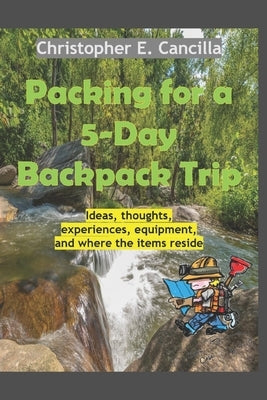Packing for a 5-Day Backpack Trip by Isbell, Richard