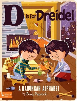 D Is for Dreidel: A Hanukkah Alphabet by Paprocki, Greg