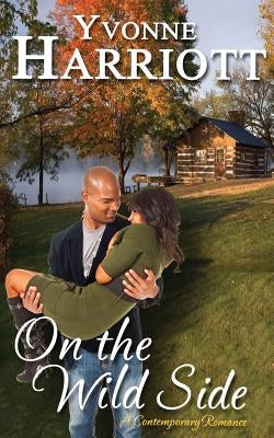 On the Wild Side by Harriott, Yvonne