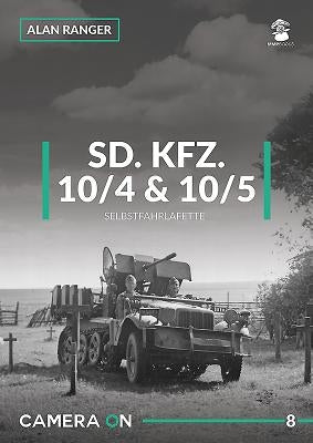 SD.KFZ. 10/4 & 10/5 Selbstfahrlafette by Ranger, Alan