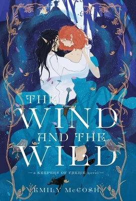 The Wind and the Wild by McCosh, Emily