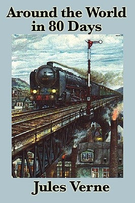 Around the World in 80 Days by Verne, Jules