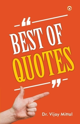 Best of Quotes by Mittal, Vijay
