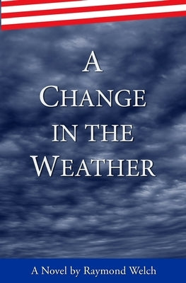 A Change in the Weather by Welch, Raymond