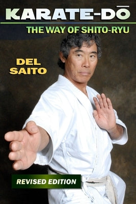 Karate-Do: The Way of Shito Ryu by Saito, del