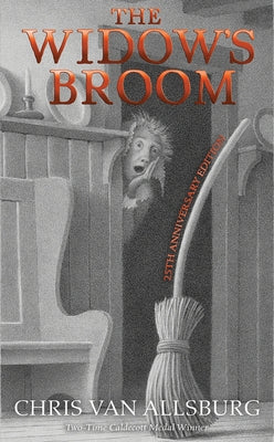 The Widow's Broom 25th Anniversary Edition by Van Allsburg, Chris