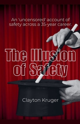 The Illusion of Safety by Kruger, Clayton
