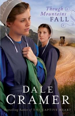 Though Mountains Fall by Cramer, Dale