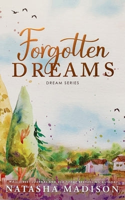 Forgotten Dreams by Madison, Natasha