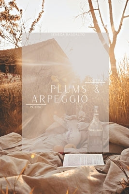 Plums & Arpeggio by Basoalto, Seneca