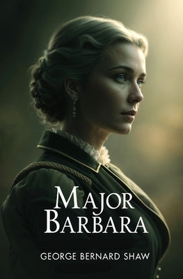 Major Barbara by Shaw, George Bernard
