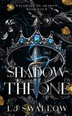 Shadow Throne by Swallow, Lj
