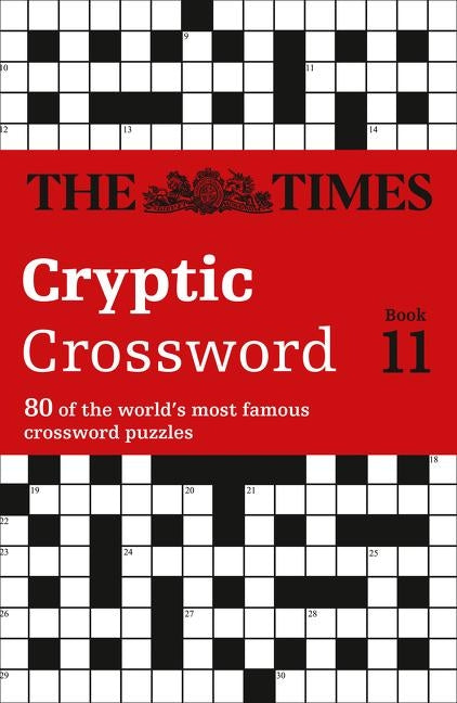 The Times Cryptic Crossword Book 11: 80 world-famous crossword puzzles by The Times Mind Games