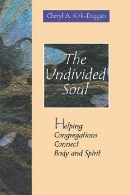 The Undivided Soul by Kirk-Duggan, Cheryl