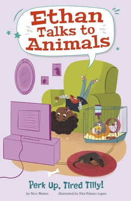 Perk Up, Tired Tilly! by Waters, Nico