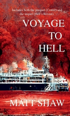 Voyage to Hell by Shaw, Matt
