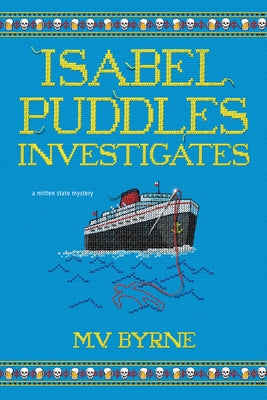 Isabel Puddles Investigates by Byrne, M. V.