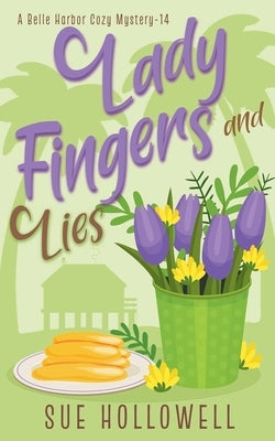 Ladyfingers and Lies by Hollowell, Sue