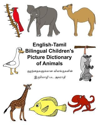 English-Tamil Bilingual Children's Picture Dictionary of Animals by Carlson, Kevin