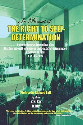 In Pursuit of the Right to Self Determin by Last, First