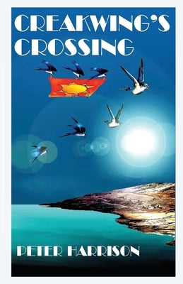 Creakwing's Crossing by Harrison, Peter
