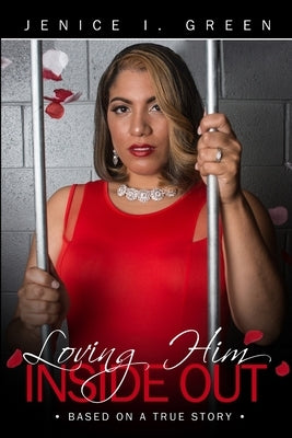 Loving Him Inside Out by Green, Jenice