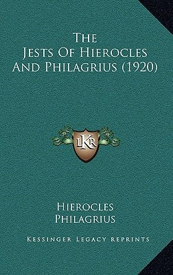 The Jests Of Hierocles And Philagrius (1920) by Hierocles