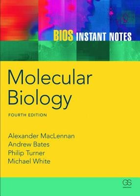 BIOS Instant Notes in Molecular Biology by McLennan, Alexander