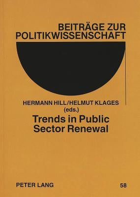 Trends in Public Sector Renewal: Recent Developments and Concepts of Awarding Excellence by Lompe, Klaus
