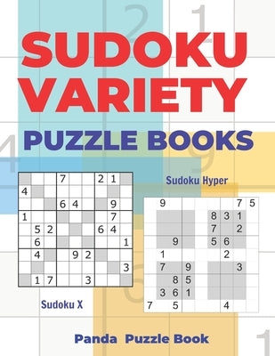 Sudoku Variety Puzzle Books: Sudoku Variations Puzzle Books Featuring Sudoku X & Sudoku Hyper by Book, Panda Puzzle