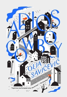 Adios, Cowboy by Savicevic, Olja