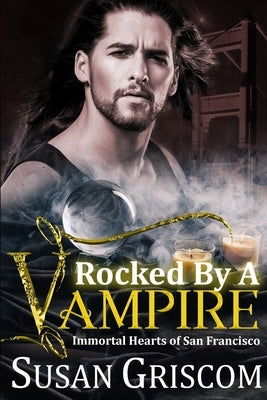 Rocked by a Vampire by Griscom, Susan