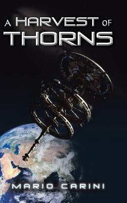 A Harvest of Thorns by Carini, Mario
