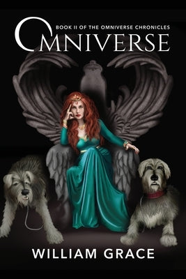 Omniverse: Book II of the Omniverse Chronicles by Grace, William