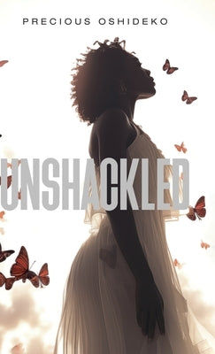 Unshackled by Oshideko, Precious