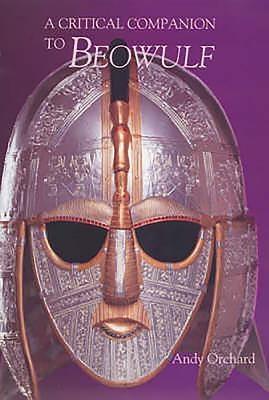 A Critical Companion to 'Beowulf' by Orchard, Andy