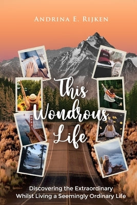 This Wondrous Life by Rijken, Andrina E.