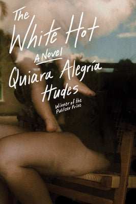 The White Hot by Hudes, Quiara Alegria